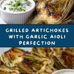 Grilled Artichokes with Garlic Aioli Recipe