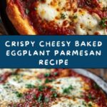 Cheesy Baked Eggplant Parmesan Recipe