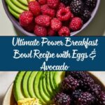 Power Breakfast Bowl with Scrambled Eggs, Avocado & Berries Recipe
