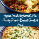 Vegan Lentil Shepherd’s Pie: A Hearty Plant-Based Classic Recipe
