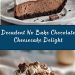 No Bake Chocolate Cheesecake Recipe