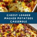 Loaded Mashed Potatoes Casserole Recipe