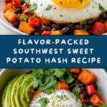 Southwest Sweet Potato Hash Recipe