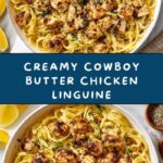 Cowboy Butter Chicken Linguine Recipe