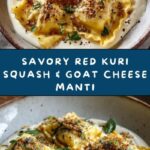 Red Kuri Squash and Goat’s Cheese Manti Recipe