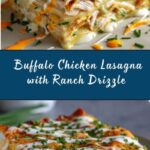 Cheesy Buffalo Chicken Lasagna with Ranch Drizzle Recipe