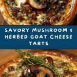 Mushroom, Shallot, and Herbed Goat Cheese Tarts Recipe