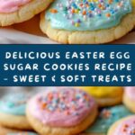 Easter Egg Sugar Cookies Recipe