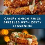 Crispy Onion Rings Drizzled Recipe
