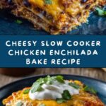 Cheesy Slow Cooker Chicken Enchilada Bake Recipe