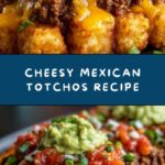 Mexican Totchos Recipe