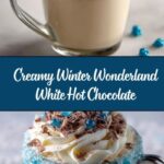 Winter Wonderland White Hot Chocolate Recipe