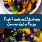 Fresh Peach and Blueberry Summer Salad Recipe