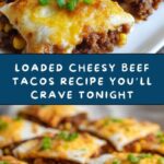 Loaded Cheesy Tacos Recipe