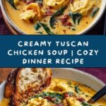 Creamy Tuscan Chicken Soup Recipe