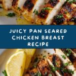 Pan Seared Chicken Breast Recipe