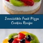 Fruit Pizza Cookies Recipe
