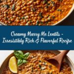 Creamy Marry Me Lentils Recipe