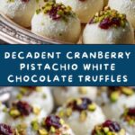 Cranberry Pistachio White Chocolate Truffles Recipe