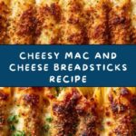 Mac and Cheese Breadsticks Recipe
