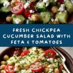 Easy Chickpea Cucumber Salad with Feta and Tomatoes Recipe