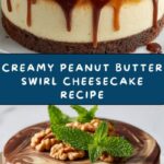 Whimsical Peanut Butter Swirl Cheesecake Recipe