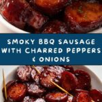 BBQ Smoked Sausage with Charred Peppers and Onions Recipe