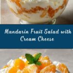 Mandarin Cream Cheese Fruit Salad Recipe