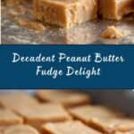 Easiest Peanut Butter Fudge Recipe