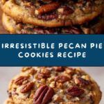 Pecan Pie Cookies – Buttery, Nutty, and Perfectly Sweet! Recipe