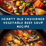 Mom’s Old Fashioned Vegetable Beef Soup Recipe