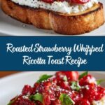 Roasted Strawberry Whipped Ricotta Toast Recipe