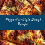 Pizza Hut-Inspired Homemade Dough Recipe