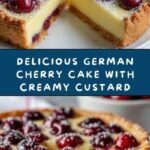 German Cherry Cake – Cherry Custard Pie Recipe