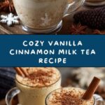 Homemade Vanilla Cinnamon Milk Tea Recipe