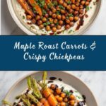 Spicy Maple Roast Carrots with Crispy Chickpeas and Yogurt Sauce Recipe
