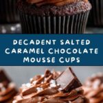 Salted Caramel Chocolate Mousse Cups Recipe