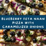 Blueberry Feta & Honey-Caramelized Onion Naan Pizza Recipe