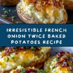 French Onion Twice Baked Potatoes Recipe