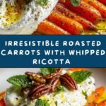 Roasted Carrots with Whipped Ricotta and Hot Honey Recipe