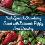 Spinach Strawberry Salad with Balsamic Poppy Seed Dressing Recipe
