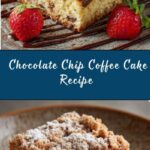 Chocolate Chip Coffee Cake Recipe