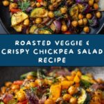 Roasted Veggie and Crispy Chickpea Salad Recipe