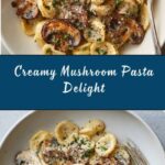Best Creamy Mushroom Pasta Recipe