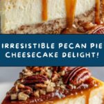 Pecan Pie Cheesecake Recipe