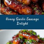 Sweet & Savory Honey Garlic Sausage Recipe