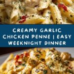 Creamy Garlic Chicken Penne: A Weeknight Favorite Recipe