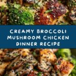 Creamy Broccoli and Mushroom Chicken Recipe