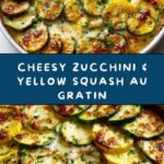 Zucchini and Yellow Squash Au Gratin Recipe