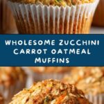 Zucchini Carrot Oatmeal Muffins Recipe